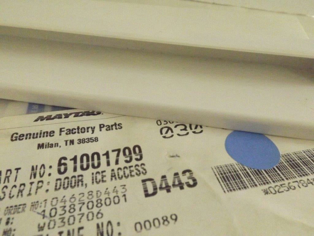 MAYTAG WHIRLPOOL REFRIGERATOR 61001799 ICE ACCESS DOOR NEW MAYTAG WHIRLPOOL REFRIGERATOR 61001799 ICE ACCESS DOOR NEW